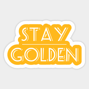 Stay Golden Sticker